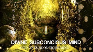 Divine Subconcious Mind God Of Subconcious Mind  Subliminal [upl. by Felicidad294]