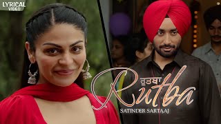 Rutba  Satinder Sartaaj  Kalijota  New Panjabi Songs Lyrical Video [upl. by Marja558]