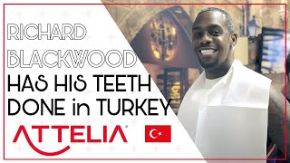 RICHARD BLACKWOOD HAD HIS TEETH DONE IN TURKEY  ATTELIA DENTAL CLINIC TURKEY [upl. by Bathsheba]