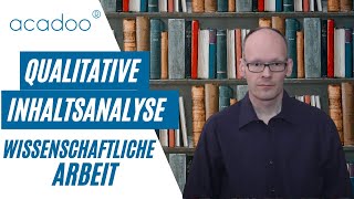 Die Qualitative Inhaltsanalyse nach Mayring – Wie gehe ich vor  acadoo® [upl. by Delphinia]