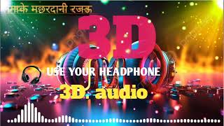 Laga Ke Machardani Rajau 3D Audio Khesari Lal Yadav Old Bhojpuri Song Bhojpuri 3D Song bhojpuri [upl. by Croft]