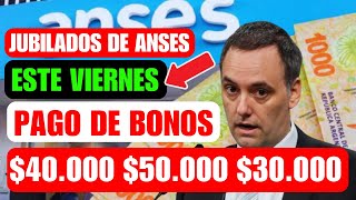 💲50000💲30000 Jubilados de ANSES Empiezan a Cobrar el Bono VARIABLE a Partir de este VIERNES [upl. by Heiskell]