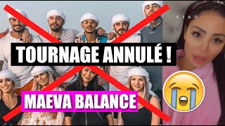 LE TOURNAGE DES MARSEILLAIS ANNULÉ 😭 MAEVA BALANCE EN FAISANT SES VALISES POUR DUBAÏ [upl. by Namso163]