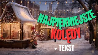 🎄⭐ Polskie kolędy z TEKSTEM Cicha noc Wśród nocnej ciszy Lulajże Jezuniu i inne 🎄⭐ [upl. by Brynne353]