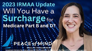 2023 IRMAA Update  Will You Have a Surcharge for Medicare Part B and D [upl. by Etteve]