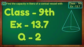 Class 9th  Ex  137 Q 2  Surface Areas and Volumes  CBSE NCERT [upl. by Annalla]