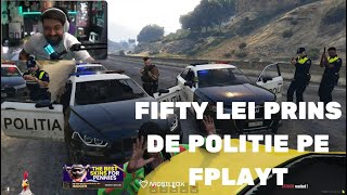 FIFTY LEI ESTE FUGARIT DE POLITIE PE FPLAYT  EPISODUL 30 [upl. by Maurine]