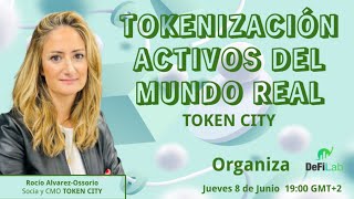 TOKENIZACION ACTIVOS DEL MUNDO REAL  TOKEN CITY [upl. by Noreh]