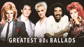 Greatest 80s Ballads  Classic Ballads of all Time [upl. by Oinotnaocram]