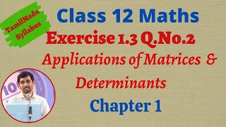 Class 12 Maths  Exercise 13 QNo2  Applications of Matrices and Determinants [upl. by Stimson]