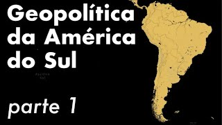 GEOPOLÍTICA DA AMÉRICA DO SUL  PARTE 1  Professor HOC [upl. by Enneira]