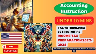 Tax Withholding Estimator IRS  Income Tax 20232024 [upl. by Ciri]