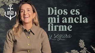 Ancla Firme  Dios mi ancla firme y segura [upl. by Benjy]