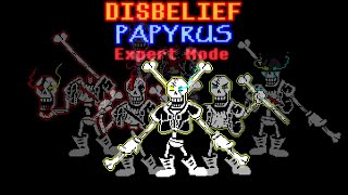 Disbelief papyrus EXPERT MODE Full ost phase 16 [upl. by Erbes]