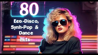 80s Best EuroDisco SynthPop amp Dance Hits [upl. by Elocaj]