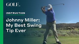 Johnny Miller My Best Swing Tip Ever [upl. by Kataway]