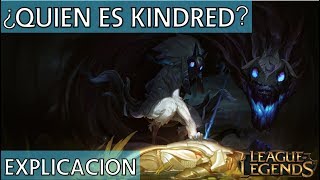 ¿Quién es Kindred EXPLICACIÓN Universo LoL Explicado [upl. by Ludwig]