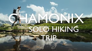 Solo Hiking Trip to Chamonix France [upl. by Palma]