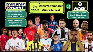 Fifa 22  2024 Yaz Transfer Yaması Ücretsiz  12 Ekim 2024  FC 25 Overall [upl. by Ssirk]