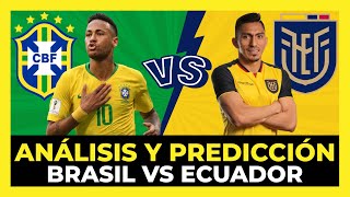 Brasil vs Ecuador Análisis y Predicción  Eliminatorias sudamericanas Qatar 2022 🇧🇷🇪🇨🏆 [upl. by Goodkin]