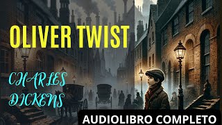 Oliver Twist de Charles Dickens Audiolibro en español completo [upl. by Nameerf]