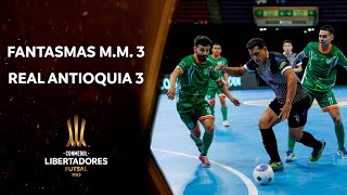 RESUMEN  FANTASMAS MM BOL vs REAL ANTIOQUIA COL  CONMEBOL LIBERTADORES FUTSAL 2023 [upl. by Kerns]