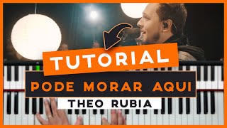 PODE MORAR AQUI THEO RUBIA NO TECLADO  AULA COMPLETA SIMPLIFICADA [upl. by Aserehtairam874]