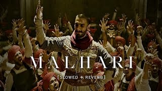 Malhari  Lofi  Slowed  Reverb  Ranveer Singh  Bajiaro Mastani [upl. by Rask]