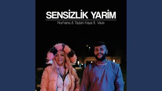 Sensizlik Yarim feat Vave amp ETC Production [upl. by Gasper]