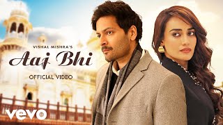 Vishal Mishra  Aaj Bhi Music Video  Ali Fazal Surbhi Jyoti  Romantic Song [upl. by Ahsyad937]