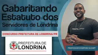 ESTATUTO DOS SERVIDORES DE LONDRINAPR GABARITANDO [upl. by Danyette]