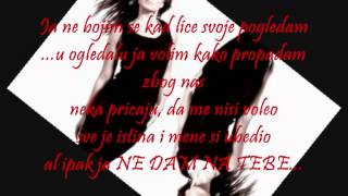 Jelena Tomasevic  Ne Dam Na Tebe Lyrics  Text [upl. by Atlanta]