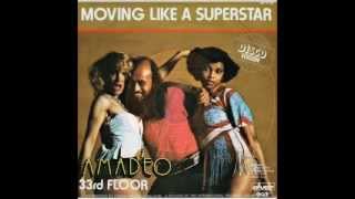 Amadeo  Moving Like A Superstar  1977 [upl. by Sumner]