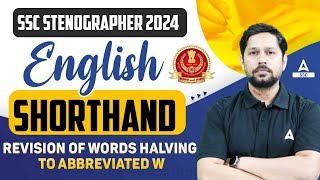 SSC Stenographer 2024 English Shorthand by Rudra Sir  Revision Of Words Halving To Abbreviated W [upl. by Weiser63]