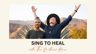 Sing To Heal with The Brothers Koren [upl. by Ayortal]