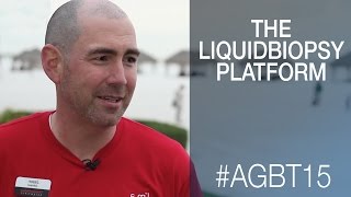 What is the LiquidBiopsy Platform  AGBT 2015 [upl. by Ollopa675]