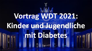 Kinder und Jugendliche mit Diabetes Weltdiabetestag 2021 [upl. by Cornelie]