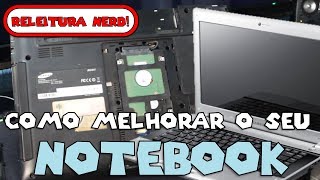 Como instalar mais memória RAM no notebook instalar os drivers e aumentar o desempenho UPGRADE [upl. by Kristofor74]