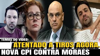 1 URGENTE ATENTADO A TIROS CONTRA CANDIDATO DELEGADO EXÕE SOBRE CPI CONTRA MORAES [upl. by Darrow]