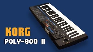 KORG POLY800 II Analog Synthesizer 1986  NEW PATCHES  HD DEMO [upl. by Dominica117]