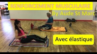 Renforcement musculaire avec élastique full body [upl. by Beckie489]