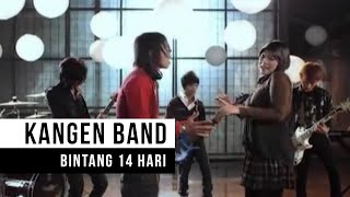 Kangen Band  Bintang 14 Hari Official Music Video [upl. by Walt213]