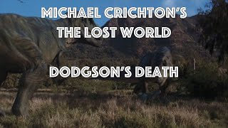 Michael Crichtons The Lost World  Dodgsons Death [upl. by Ithaman642]