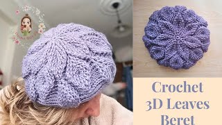 Crochet 3D Leaves Beret Part1  Crochet Hat Tutorials [upl. by Meggie]