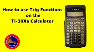 How to use Trigonometry Functions on the TI30Xa Calculator [upl. by Ainnet]