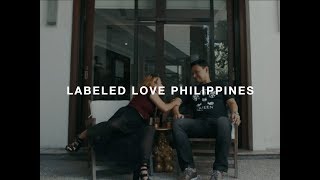 LABELED LOVE PHILIPPINES [upl. by Haman]