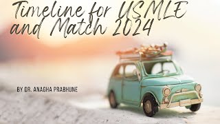 Timeline for USMLE and 2024 Residency Match [upl. by Murdoch]