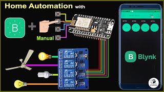 Wifi Smart Home Automation system with Manual Switches using NodeMCU ESP8266 amp Blynk  IoT Projects [upl. by Adnilahs]