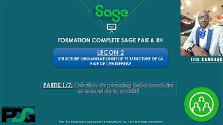 SAGE PAIE amp RH Leçon 2 partie17  Création du planning hebdomadaire et annuel de la société [upl. by Dugaid]