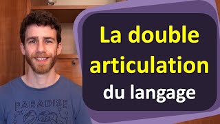 Cours de linguistique  la double articulation [upl. by Sudaorb]